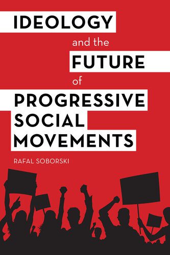 خرید و دانلود نسخه کامل کتاب Ideology and the Future of Progressive Social Movements_68e81e2607d12.jpeg خرید و دانلود نسخه کامل کتاب Ideology and the Future of Progressive Social Movements
