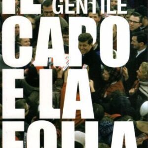 خرید و دانلود نسخه کامل کتاب Il capo e la folla. La genesi della democrazia recitativa