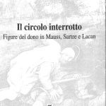 خرید و دانلود نسخه کامل کتاب Il circolo interrotto: figure del dono in Mauss, Sartre e Lacan