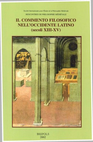 خرید و دانلود نسخه کامل کتاب Il commento filosofico nell’occidente latino (secoli XIII-XV): Actes du colloque international de Florence-Pise, octobre 2000_68feb5c0cab6f.jpeg خرید و دانلود نسخه کامل کتاب Il commento filosofico nell’occidente latino (secoli XIII-XV): Actes du colloque international de Florence-Pise, octobre 2000