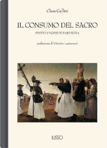 خرید و دانلود نسخه کامل کتاب Il Consumo del Sacro. Feste lunghe di Sardegna_68dedd68100a2.jpeg خرید و دانلود نسخه کامل کتاب Il Consumo del Sacro. Feste lunghe di Sardegna