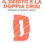 خرید و دانلود نسخه کامل کتاب Il denaro, il debito e la doppia crisi spiegati ai nostri nipoti