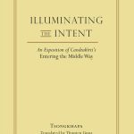 خرید و دانلود نسخه کامل کتاب Illuminating the Intent: An Exposition of Candrakirti’s Entering the Middle Way (Library of Tibetan Classics Volume 19)