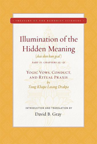 خرید و دانلود نسخه کامل کتاب Illumination of the Hidden Meaning Vol. 2: Yogic Vows, Conduct, and Ritual Praxis (Treasury of the Buddhist Sciences)_68e18a10e1f72.jpeg خرید و دانلود نسخه کامل کتاب Illumination of the Hidden Meaning Vol. 2: Yogic Vows, Conduct, and Ritual Praxis (Treasury of the Buddhist Sciences)