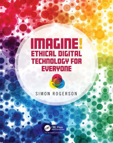خرید و دانلود نسخه کامل کتاب Imagine! Ethical Digital Technology for Everyone_68e338f827656.jpeg خرید و دانلود نسخه کامل کتاب Imagine! Ethical Digital Technology for Everyone