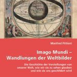 خرید و دانلود نسخه کامل کتاب Imago Mundi – Wandlungen der Weltbilder : Die Geschichte der Vorstellungen von unserer Welt, wie wir sie zu sehen glauben und wie sie uns geschildert wird