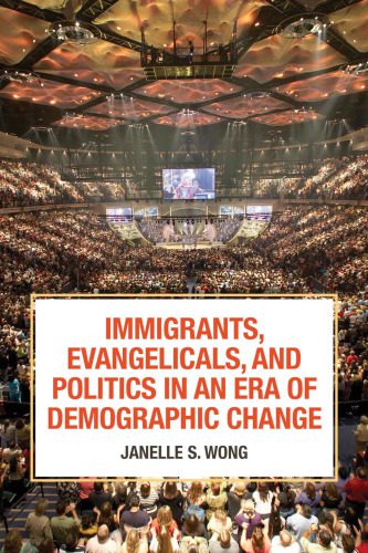 خرید و دانلود نسخه کامل کتاب Immigrants, Evangelicals, and Politics in an Era of Demographic Change_68e9bcbba1f98.jpeg خرید و دانلود نسخه کامل کتاب Immigrants, Evangelicals, and Politics in an Era of Demographic Change