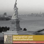 خرید و دانلود نسخه کامل کتاب Immigration and Multiculturalism: Essential Primary Sources (Social Issues Primary Sources Collection)