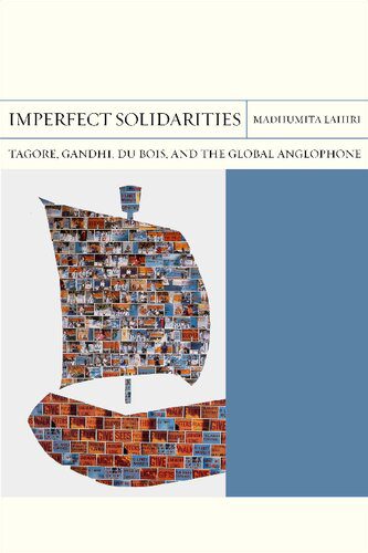 خرید و دانلود نسخه کامل کتاب Imperfect Solidarities: Tagore, Gandhi, Du Bois, and the Global Anglophone_68e3aba554b42.jpeg خرید و دانلود نسخه کامل کتاب Imperfect Solidarities: Tagore, Gandhi, Du Bois, and the Global Anglophone
