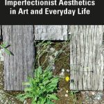 خرید و دانلود نسخه کامل کتاب Imperfectionist Aesthetics in Art and Everyday Life