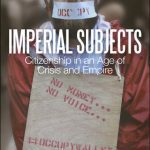 خرید و دانلود نسخه کامل کتاب Imperial Subjects: Citizenship in an Age of Crisis and Empire