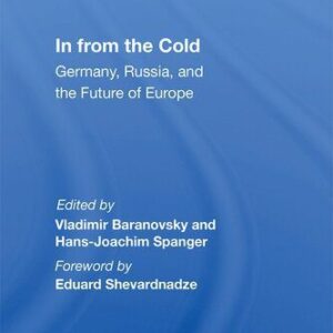 خرید و دانلود نسخه کامل کتاب In From the Cold: Germany, Russia, and the Future of Europe