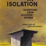 خرید و دانلود نسخه کامل کتاب In Isolation: Dispatches from Occupied Donbas