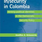 خرید و دانلود نسخه کامل کتاب In/security in Colombia: Writing Political Identities in the Democratic Security Policy