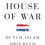 خرید و دانلود نسخه کامل کتاب In the House of War: Dutch Islam Observed (Religion and Global Politics)