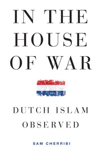 خرید و دانلود نسخه کامل کتاب In the House of War: Dutch Islam Observed (Religion and Global Politics)_68e9f8930ca65.jpeg خرید و دانلود نسخه کامل کتاب In the House of War: Dutch Islam Observed (Religion and Global Politics)