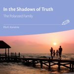 خرید و دانلود نسخه کامل کتاب In the Shadows of Truth_The Polarized Family