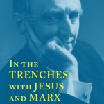 خرید و دانلود نسخه کامل کتاب In the Trenches with Jesus and Marx: Harry F. Ward and the Struggle for Social Justice (Religion and American Culture)