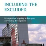 خرید و دانلود نسخه کامل کتاب Including the Excluded: From Practice to Policy in European Community Development