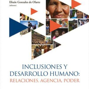 خرید و دانلود نسخه کامل کتاب Inclusiones y desarrollo humano: relaciones, agencia, poder