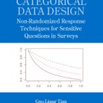 خرید و دانلود نسخه کامل کتاب Incomplete Categorical Data Design: Non-Randomized Response Techniques for Sensitive Questions in Surveys