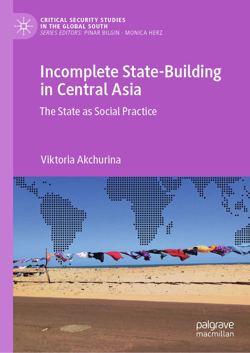 خرید و دانلود نسخه کامل کتاب Incomplete State-Building in Central Asia: The State as Social Practice_68e7b4a63d9b0.jpeg خرید و دانلود نسخه کامل کتاب Incomplete State-Building in Central Asia: The State as Social Practice