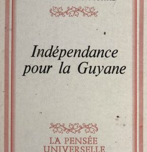 خرید و دانلود نسخه کامل کتاب Indépendance pour la Guyane