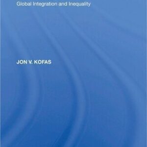خرید و دانلود نسخه کامل کتاب Independence From America: Global Integration and Inequality