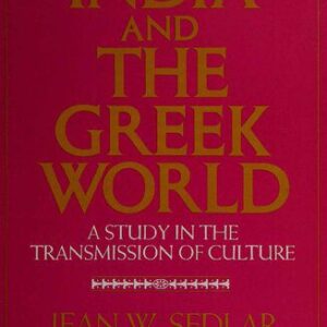 خرید و دانلود نسخه کامل کتاب India and the Greek World: A Study in the Transmission of Culture