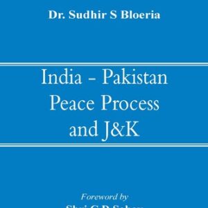 خرید و دانلود نسخه کامل کتاب India – Pakistan Peace Process and J&k