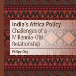 خرید و دانلود نسخه کامل کتاب India’s Africa Policy: Challenges of a Millennia-Old Relationship