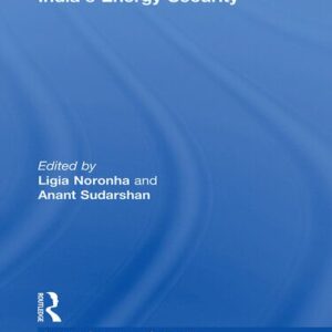 خرید و دانلود نسخه کامل کتاب India’s Energy Security
