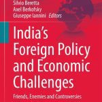 خرید و دانلود نسخه کامل کتاب India’s Foreign Policy and Economic Challenges: Friends, Enemies and Controversies