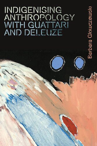 خرید و دانلود نسخه کامل کتاب Indigenising Anthropology with Guattari and Deleuze_68e39a352fb15.jpeg خرید و دانلود نسخه کامل کتاب Indigenising Anthropology with Guattari and Deleuze