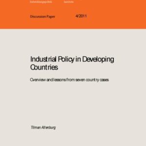 خرید و دانلود نسخه کامل کتاب Industrial Policy in Developing Countries – Overview and lessons from seven country cases