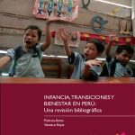 خرید و دانلود نسخه کامل کتاب Infancia, transiciones y bienestar en Perú: Una revisión bibliográfica