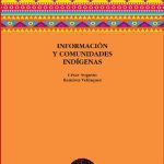 خرید و دانلود نسخه کامل کتاب Información y comunidades indígenas