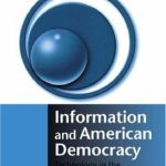 خرید و دانلود نسخه کامل کتاب Information and American Democracy: Technology in the Evolution of Political Power (Communication, Society and Politics)