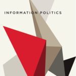 خرید و دانلود نسخه کامل کتاب Information Politics: Liberation and Exploitation in the Digital Society