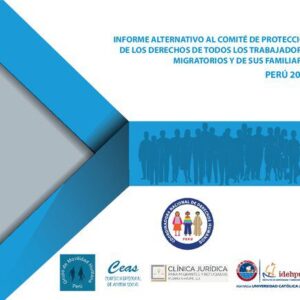 خرید و دانلود نسخه کامل کتاب Informe alternativo al Comité de Protección de los Derechos de Todos los Trabajadores Migratorios y de sus Familiares – Perú 2020