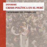 خرید و دانلود نسخه کامل کتاب Informe crisis política en el Perú. 7 de diciembre 2022 – febrero 2023