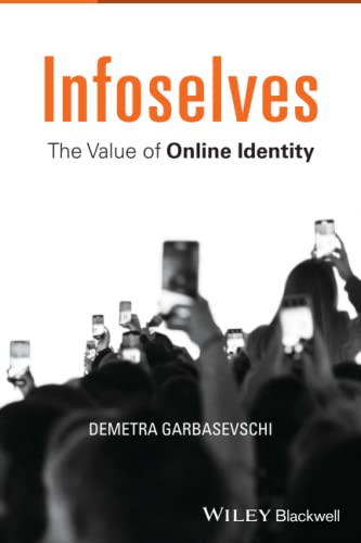 خرید و دانلود نسخه کامل کتاب Infoselves: The Value of Online Identity_68e5a8946896a.jpeg خرید و دانلود نسخه کامل کتاب Infoselves: The Value of Online Identity