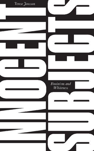 خرید و دانلود نسخه کامل کتاب Innocent Subjects: Feminism and Whiteness_68e5bd66d693b.jpeg خرید و دانلود نسخه کامل کتاب Innocent Subjects: Feminism and Whiteness