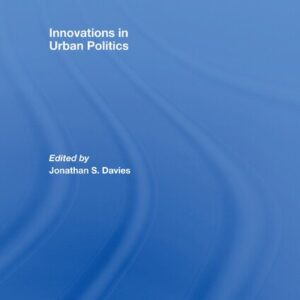 خرید و دانلود نسخه کامل کتاب Innovations in Urban Politics