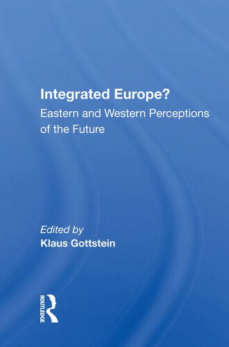 خرید و دانلود نسخه کامل کتاب Integrated Europe?: Eastern and Western Perceptions of the Future_68e808458feca.jpeg خرید و دانلود نسخه کامل کتاب Integrated Europe?: Eastern and Western Perceptions of the Future