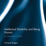 خرید و دانلود نسخه کامل کتاب Intellectual Disability and Being Human: A Care Ethics Model