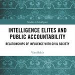 خرید و دانلود نسخه کامل کتاب Intelligence Elites and Public Accountability: Relationships of Influence with Civil Society