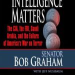 خرید و دانلود نسخه کامل کتاب Intelligence Matters: The CIA, the FBI, Saudi Arabia, and the Failure of America’s War on Terror