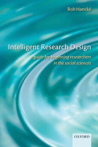 خرید و دانلود نسخه کامل کتاب Intelligent Research Design: A Guide for Beginning Researchers in the Social Sciences_68e425a8812f9.jpeg خرید و دانلود نسخه کامل کتاب Intelligent Research Design: A Guide for Beginning Researchers in the Social Sciences