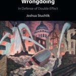 خرید و دانلود نسخه کامل کتاب Intention and Wrongdoing: In Defense of Double Effect